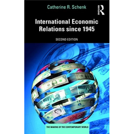 International Economic Relations since 1945