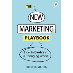 The New Marketing Playbook, The: The Latest Tools And Techniques To Grow Your Business