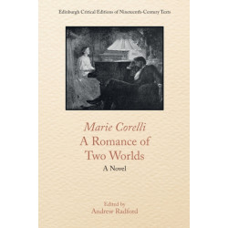 Marie Corelli, A Romance of Two Worlds: A Novel