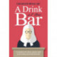 A Drink at the Bar: A memoir of crime, justice and overcoming personal demons