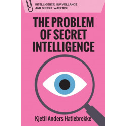 The Problem of Secret Intelligence