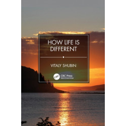 How Life is Different