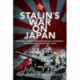 Stalin's War on Japan: The Red Army's 'Manchurian Strategic Offensive Operation', 1945