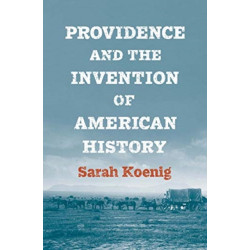 Providence and the Invention of American History