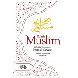 Sahih Muslim (Volume 5): With the Full Commentary by Imam Nawawi