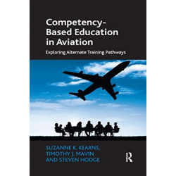 Competency-Based Education in Aviation: Exploring Alternate Training Pathways