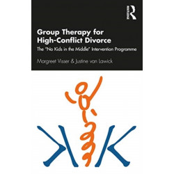 Group Therapy for High-Conflict Divorce: The ‘No Kids in the Middle’ Intervention Programme