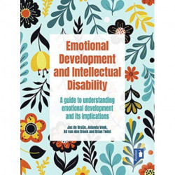 Emotional Development and Intellectual Disability: A guide to understanding emotional development and its implications for practice