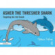 Asher the Thresher Shark: Targeting the sh Sound