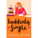 Suddenly Single: A heartwarming romantic comedy