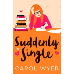 Suddenly Single: A heartwarming romantic comedy