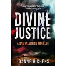 Divine Justice: A Rae Valentine Thriller