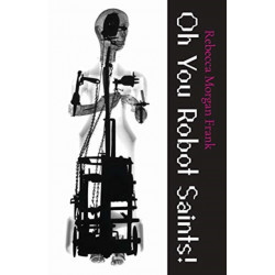 Oh You Robot Saints!