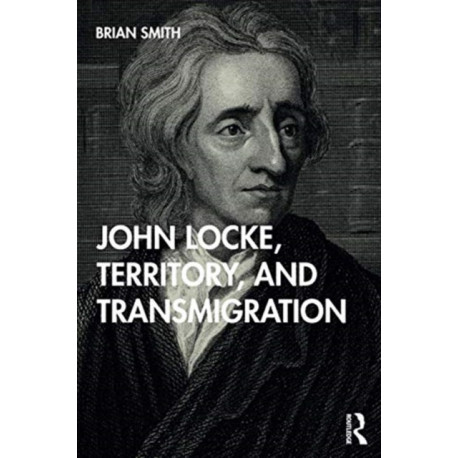 John Locke, Territory, and Transmigration