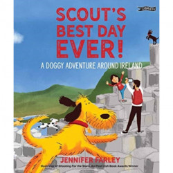 Scout's Best Day Ever!: A Doggy Adventure Around Ireland
