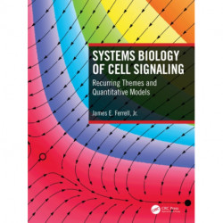 Systems Biology of Cell Signaling: Recurring Themes and Quantitative Models