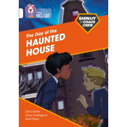 Shinoy and the Chaos Crew: The Day of the Haunted House: Band 10/White