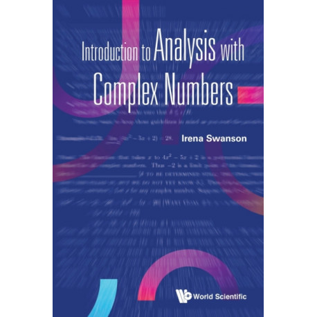 Introduction To Analysis With Complex Numbers
