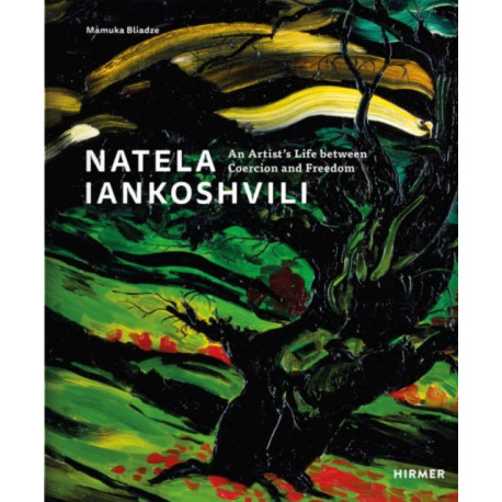 Natela Iankoshvili: An Artist's Life between Coersion and Freedom