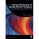 Using Advocacy in Social Work Practice: A Guide for Students and Professionals