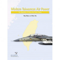 Modern Taiwanese Air Power: The Republic of China Air Force Today