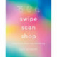 Swipe, Scan, Shop: Interactive Visual Merchandising