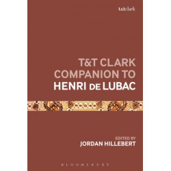 T&T Clark Companion to Henri de Lubac
