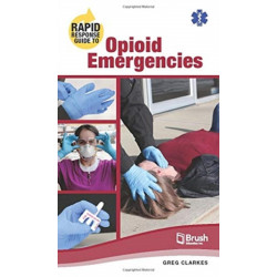 Rapid Response Guide to Opioid Emergencies