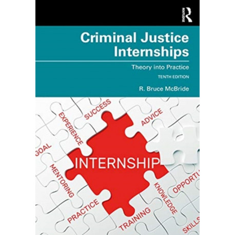 Criminal Justice Internships: Theory Into Practice