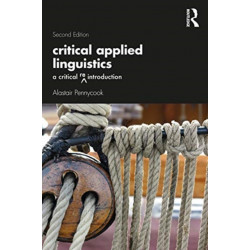 Critical Applied Linguistics: A Critical Re-Introduction