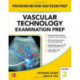 Vascular Technology Examination PREP, Second Edition