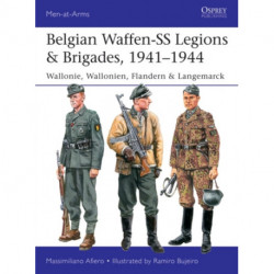Belgian Waffen-SS Legions & Brigades, 1941–1944: Wallonie, Wallonien, Flandern & Langemarck