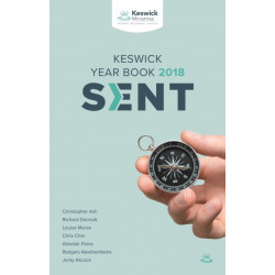 Sent: Keswick Year Book 2018: Serving God's Mission