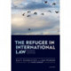 The Refugee in International Law