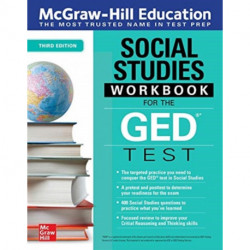 McGraw-Hill Education Social Studies Workbook for the GED Test, Third Edition