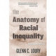 The Anatomy of Racial Inequality: With a New Preface
