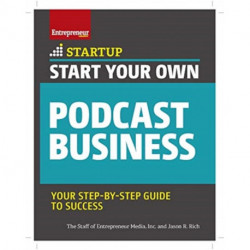Start Your Own Podcast Business