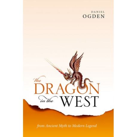 The Dragon in the West: From Ancient Myth to Modern Legend