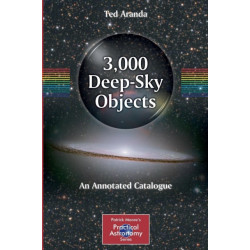 3,000 Deep-Sky Objects: An Annotated Catalogue
