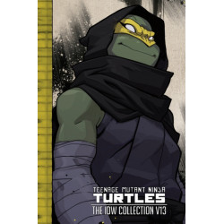 Teenage Mutant Ninja Turtles: The IDW Collection Volume 13