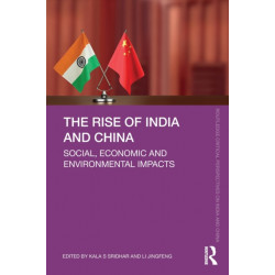 The Rise of India and China: Social, Economic and Environmental Impacts
