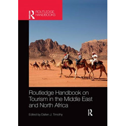 Routledge Handbook on Tourism in the Middle East and North Africa