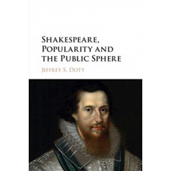 Shakespeare, Popularity and the Public Sphere