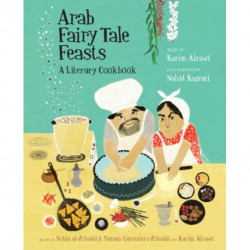 Arab Fairy Tale Feasts