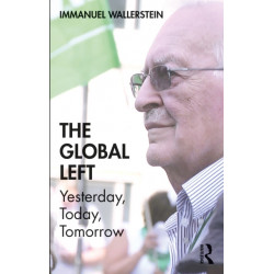 The Global Left: Yesterday, Today, Tomorrow