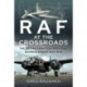 RAF at the Crossroads: The Second Front and Strategic Bombing Debate, 1942-1943