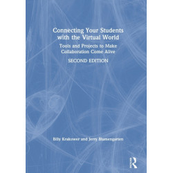 Connecting Your Students with the Virtual World: Tools and Projects to Make Collaboration Come Alive