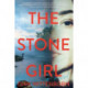 The Stone Girl: A Novel