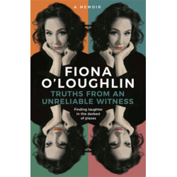 Truths from an Unreliable Witness: Finding laughter in the darkest of places