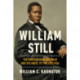 William Still: The Underground Railroad and the Angel at Philadelphia